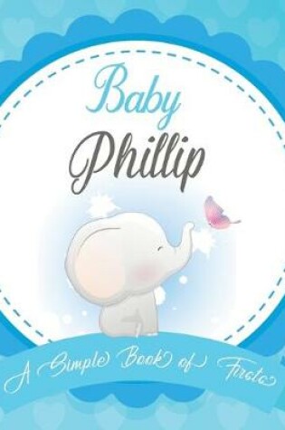 Cover of Baby Phillip A Simple Book of Firsts