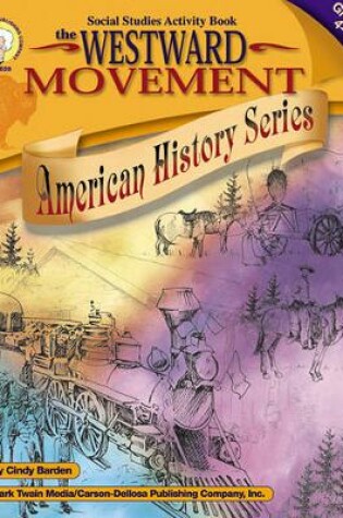 Cover of The Westward Movement, Grades 4 - 7