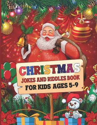 Book cover for Christmas Jokes And Riddles Book For Kids Ages 5-9