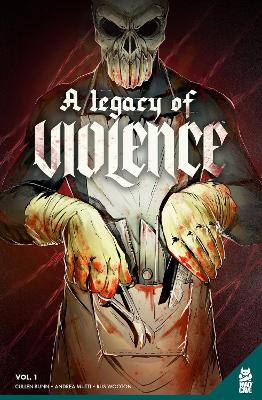 Book cover for A Legacy of Violence Vol. 1