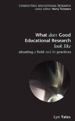 Book cover for What Does Good Education Research Look Like?