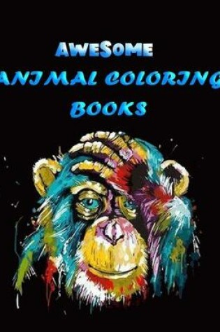 Cover of Awesome Animal Coloring Books