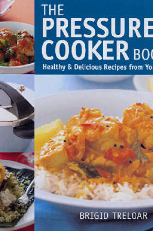 Cover of The Pressure Cooker Book