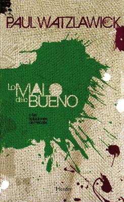 Book cover for Lo Malo de Lo Bueno