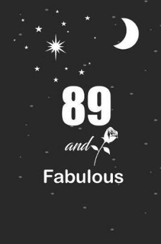 Cover of 89 and fabulous