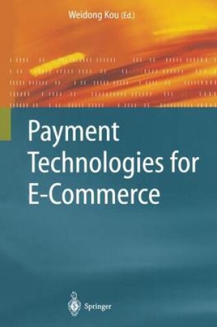 Cover of Payment Technologies for E-Commerce