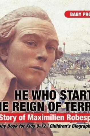 Cover of He Who Started the Reign of Terror