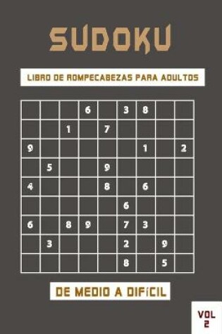 Cover of Sudoku libro de rompecabezas para adultos de medio a dificil vol 2