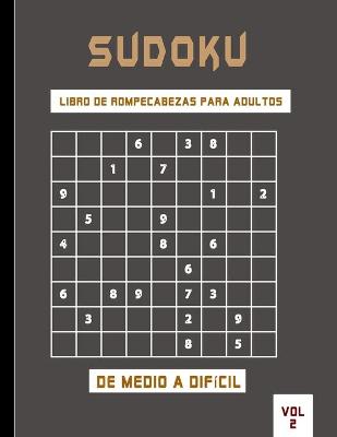 Book cover for Sudoku libro de rompecabezas para adultos de medio a dificil vol 2