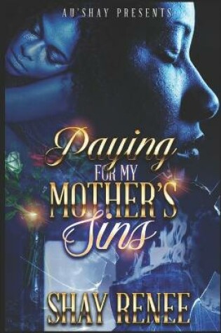 Cover of Paying for my Mother's Sins