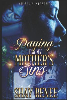 Book cover for Paying for my Mother's Sins