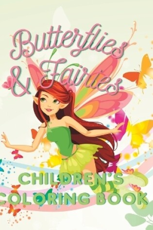 Cover of Butterflies & Fairies Children's Coloring Book