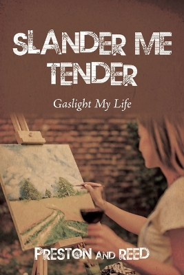 Book cover for Slander Me Tender