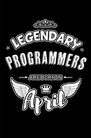 Cover of Legendary Programmers Are Born in April