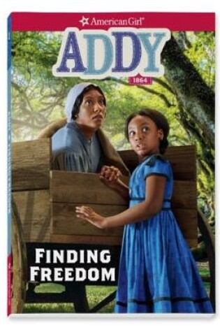 Cover of Addy: Finding Freedom