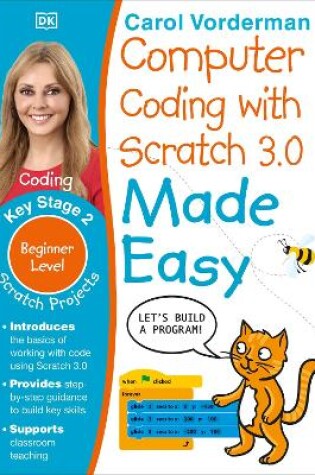 Cover of Computer Coding with Scratch 3.0 Made Easy, Ages 7-11 (Key Stage 2)