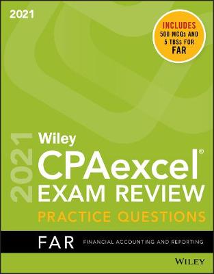 Cover of Wiley Cpaexcel Exam Review 2021 Practice Questions