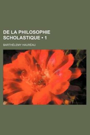 Cover of de La Philosophie Scholastique (1)