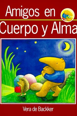 Cover of Amigos En Cuerpo y Alma