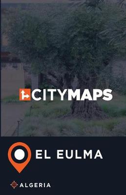 Book cover for City Maps El Eulma Algeria