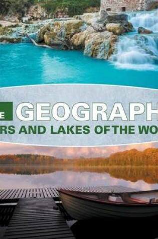 Cover of First Grade Geography: Rivers and Lakes of the World