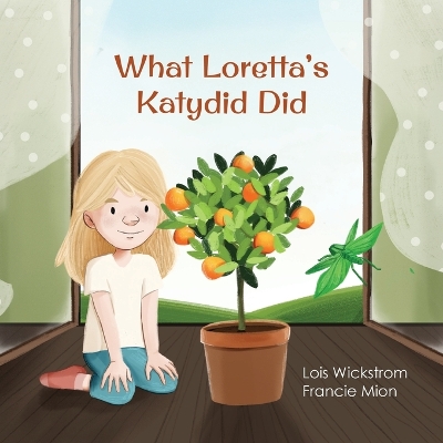 Book cover for What Loretta's Katydid Did