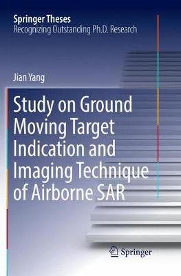 Book cover for Study on Ground Moving Target Indication and Imaging Technique of Airborne SAR