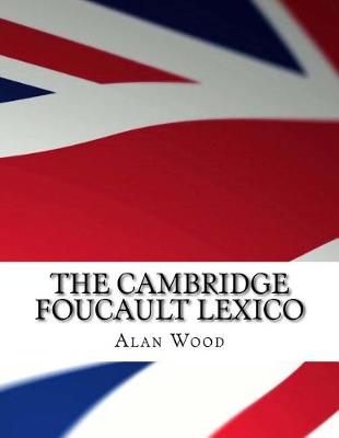 Book cover for The Cambridge Foucault Lexico