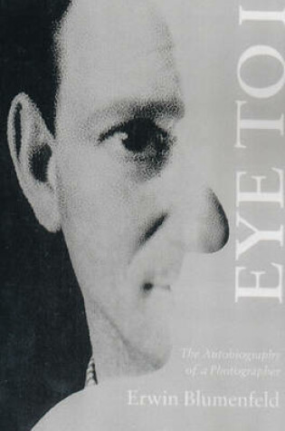 Cover of Eye to I: Autobiography of a Photographer