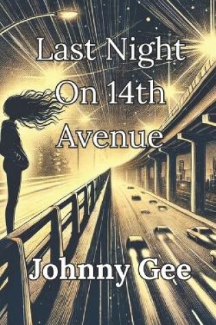 Cover of Last Night On 14th Avenue