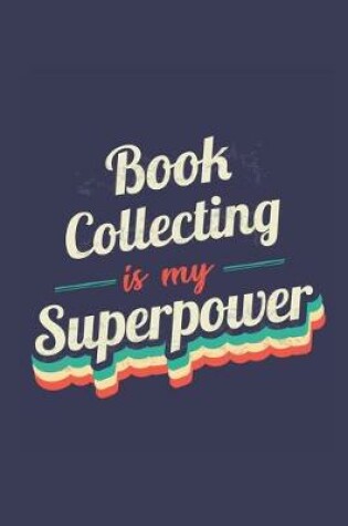 Cover of Book Collecting Is My Superpower