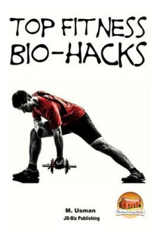 Cover of Top Fitness Bio-hacks