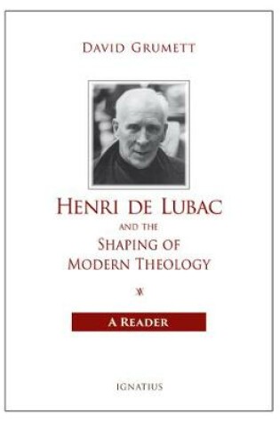 Cover of Henri de Lubac and the Shaping of Modern Theology