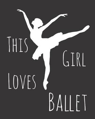 Book cover for This Girl Loves Ballet