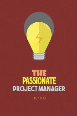 Book cover for The Passionate Project Manager Notebook