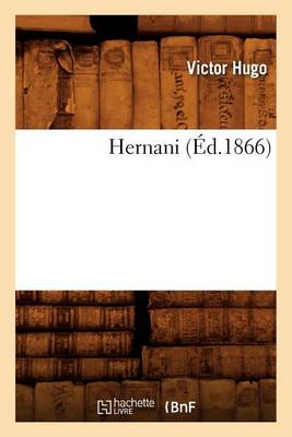 Book cover for Hernani (�d.1866)