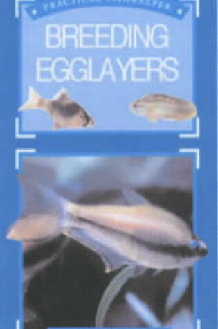 Cover of Practical Fishkeeper's Guide to Breeding Egglayers