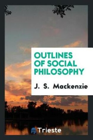 Cover of Outlines of Social Philosophy