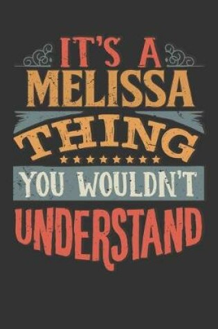 Cover of Its A Melissa Thing You Wouldnt Understand