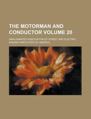 Book cover for The Motorman and Conductor Volume 20