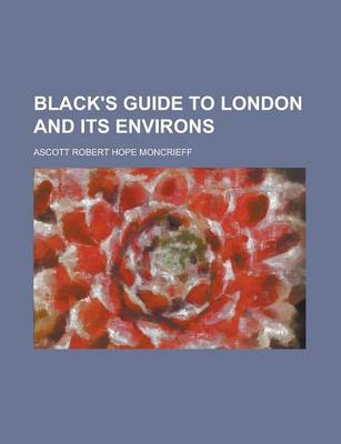 Book cover for Black's Guide to London and Its Environs