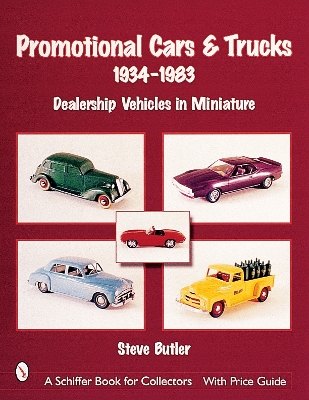 Book cover for Promotional Cars and Trucks, 1934-1983: Dealership Vehicles in Miniature