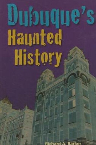 Cover of Dubuque's Haunted History