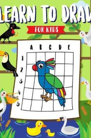 Cover of Learn To Draw for Kids