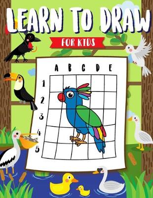 Book cover for Learn To Draw for Kids