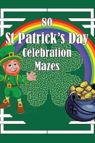 Cover of St Patrick's Day Celebration Mazes