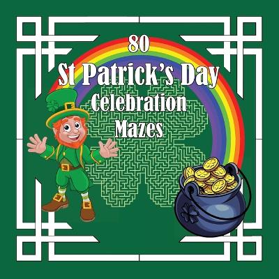 Book cover for St Patrick's Day Celebration Mazes