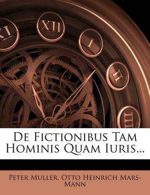 Book cover for de Fictionibus Tam Hominis Quam Iuris...
