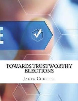 Book cover for Towards Trustworthy Elections