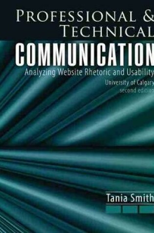 Cover of Professional and Technical Communication: Analyzing Website Rhetoric and Usability